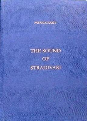 Book The Sound of Stradivari Patrick KREIT